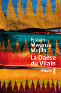 La Danse du Vilain von Fiston Mwanza Mujila