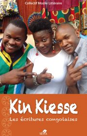 Kin Kiesse kuratiert von Fiston Mwanza Mujila
